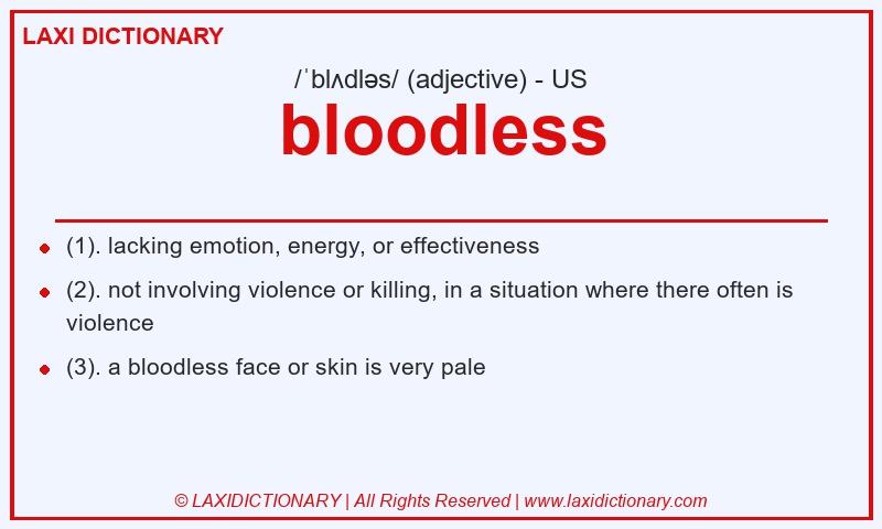 Definition bloodless in American English