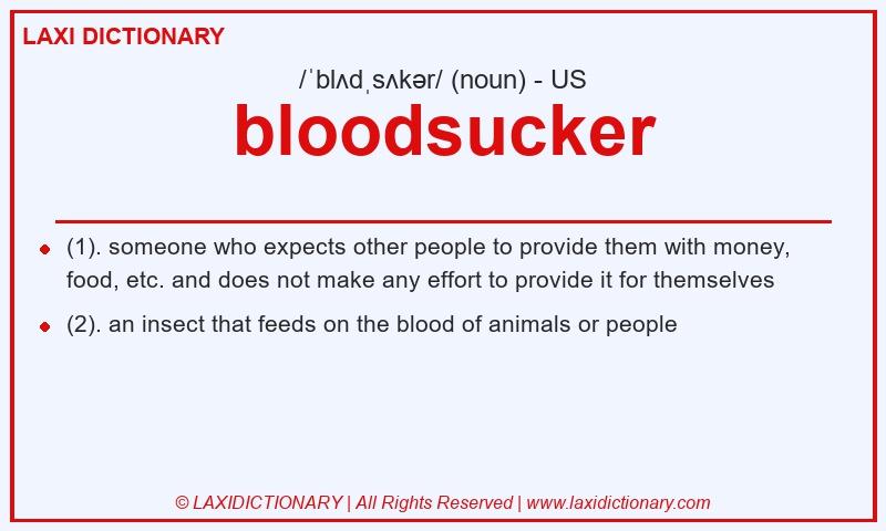 Definition bloodsucker in American English