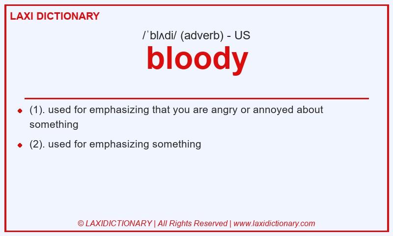 Definition bloody in American English
