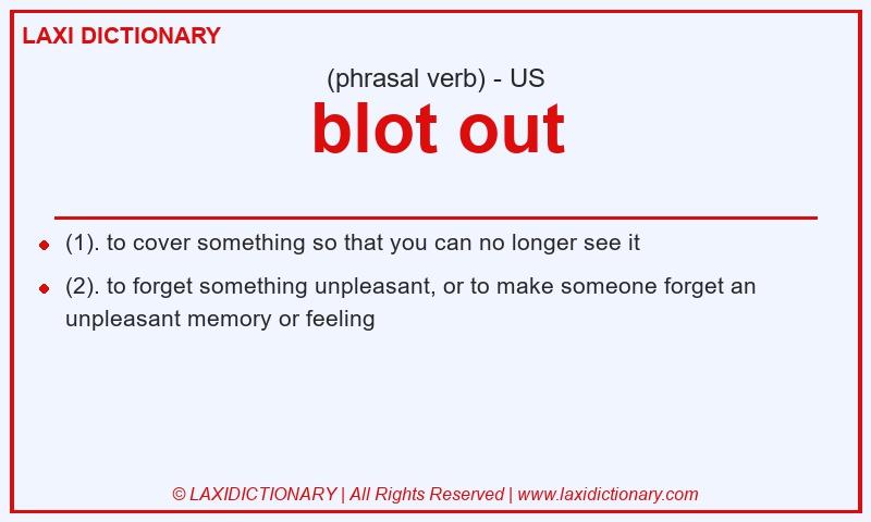 Definition blot out in American English
