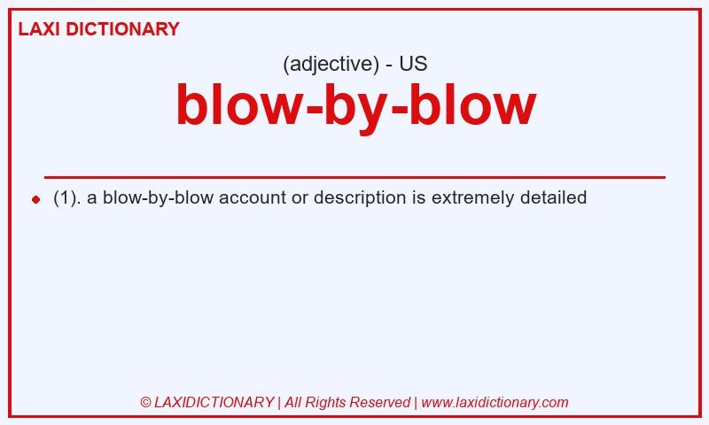 Definition blow-by-blow in American English