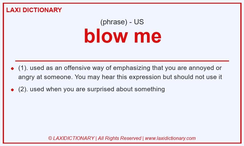 Definition blow me in American English