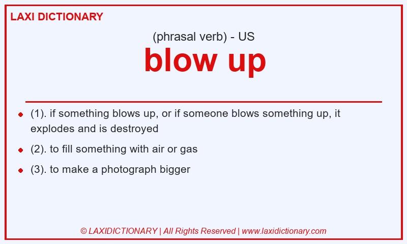 Definition blow up in American English
