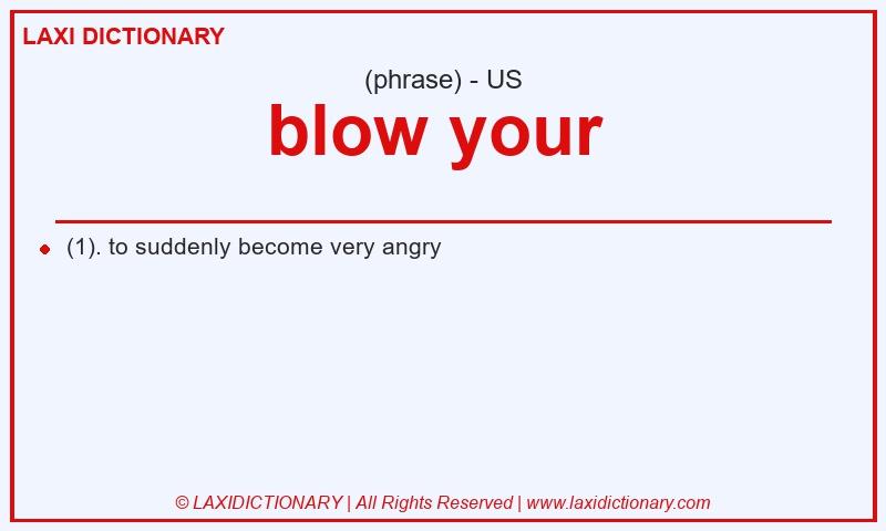Definition blow your in American English