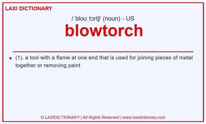 Definition blowtorch in American English