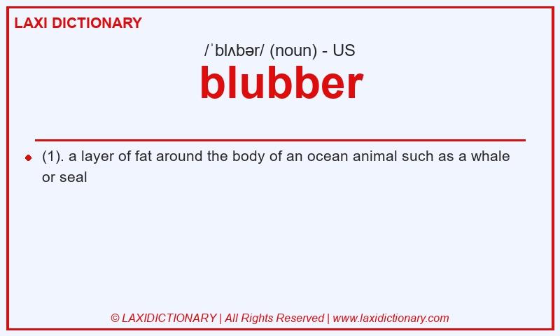 Definition blubber in American English