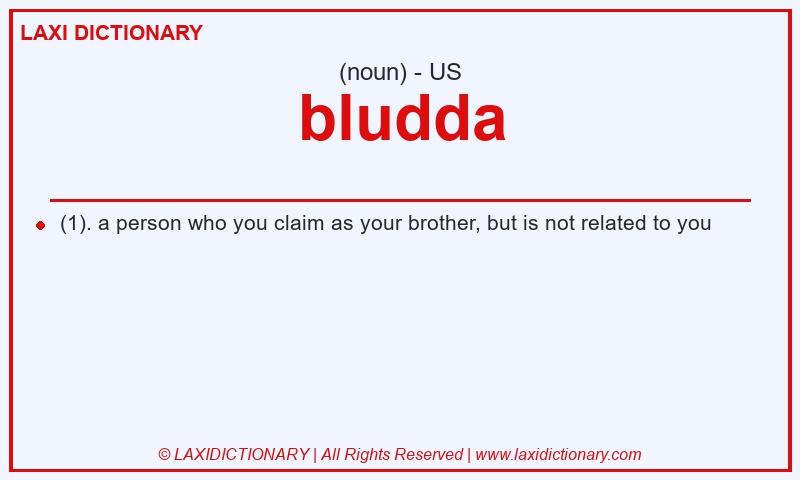 Definition bludda in American English