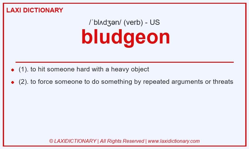 Definition bludgeon in American English