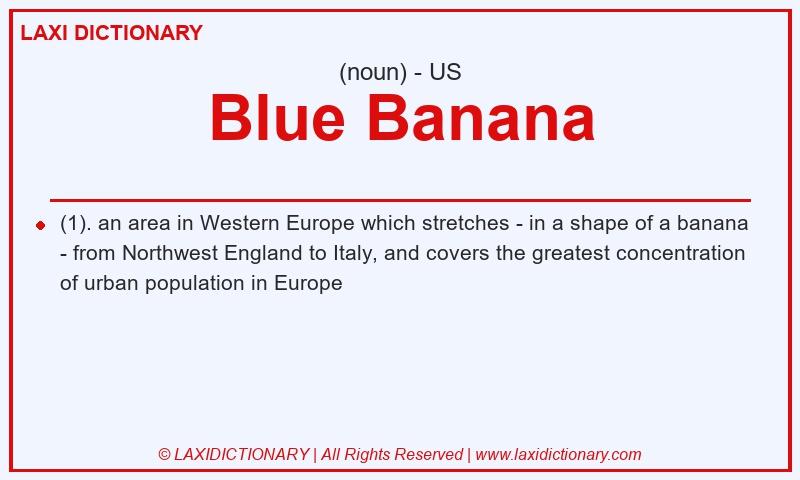 Definition Blue Banana in American English