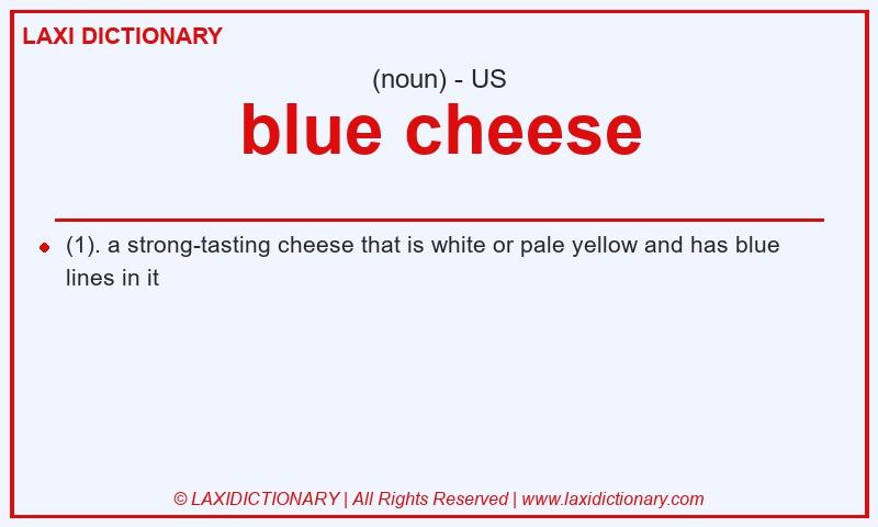 Definition blue cheese in American English
