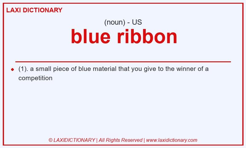 Definition blue ribbon in American English