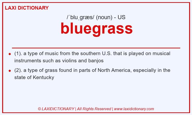 Definition bluegrass in American English