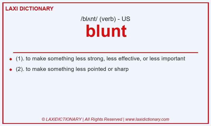 Definition blunt in American English