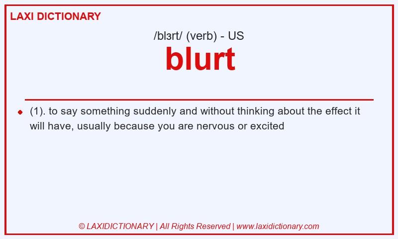 Definition blurt in American English