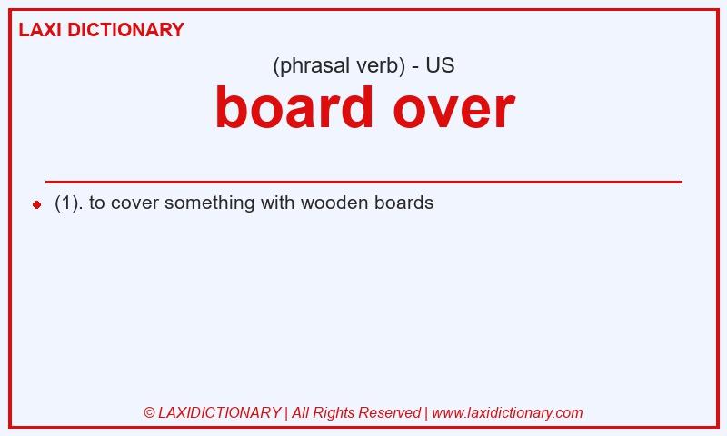 Definition board over in American English