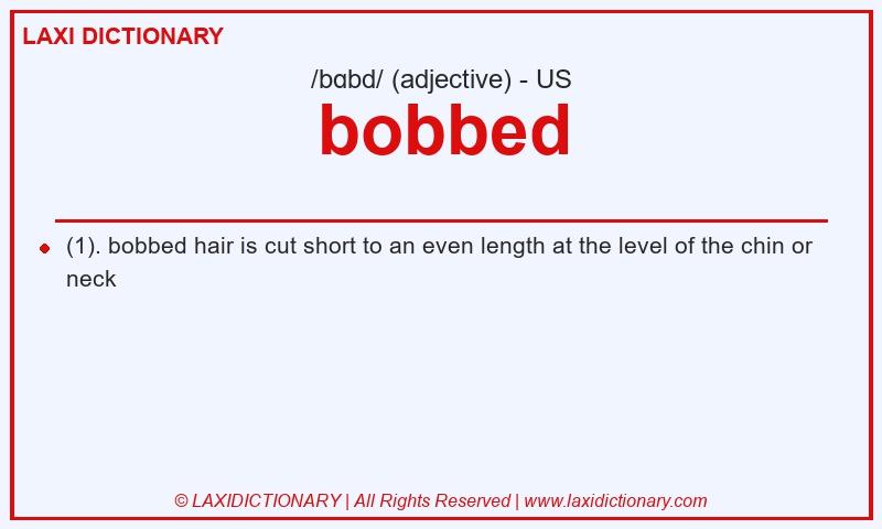 Definition bobbed in American English