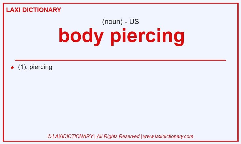 Definition body piercing in American English