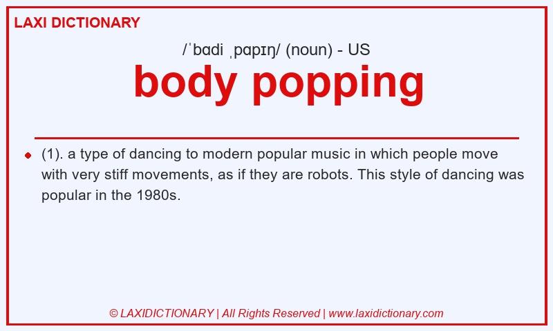 Definition body popping in American English