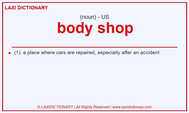 Definition body shop in American English
