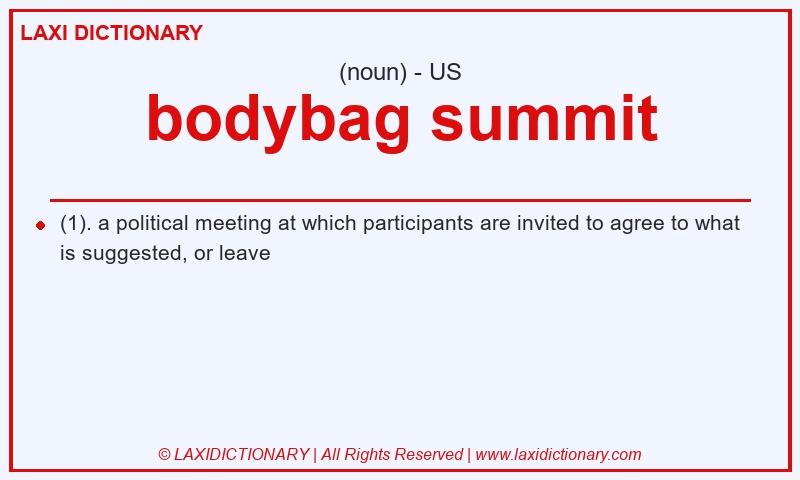 Definition bodybag summit in American English