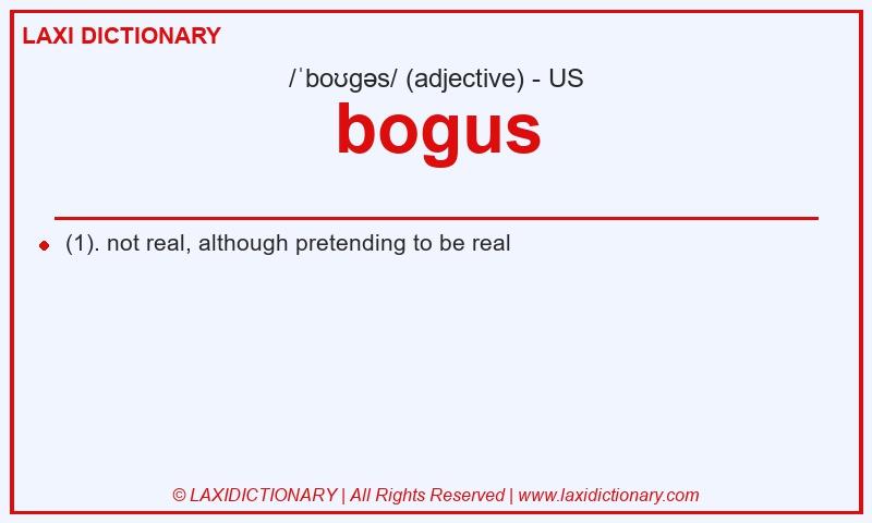 Definition bogus in American English