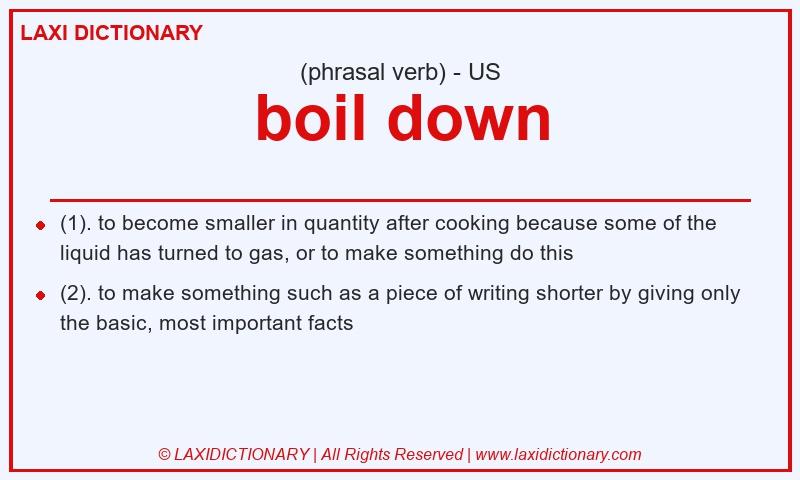 Definition boil down in American English