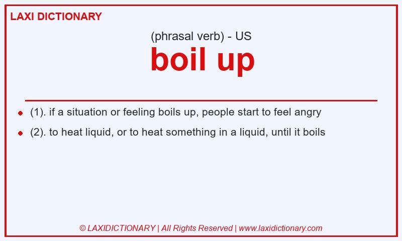 Definition boil up in American English