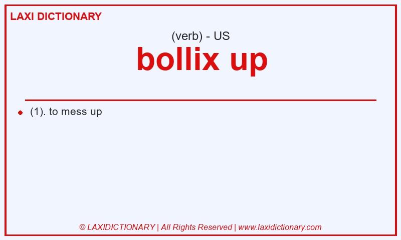 Definition bollix up in American English