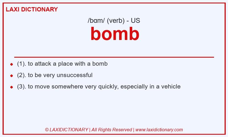 Definition bomb in American English