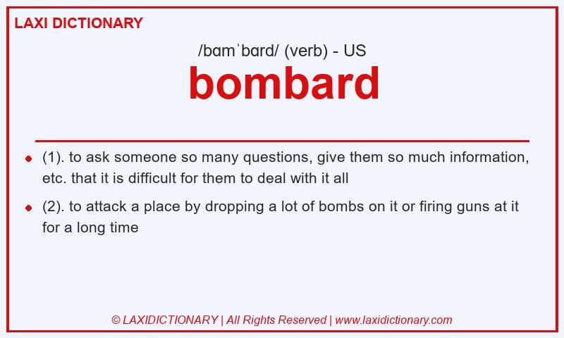 Definition bombard in American English