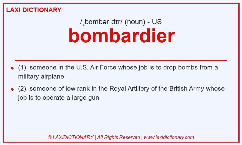 Definition bombardier in American English