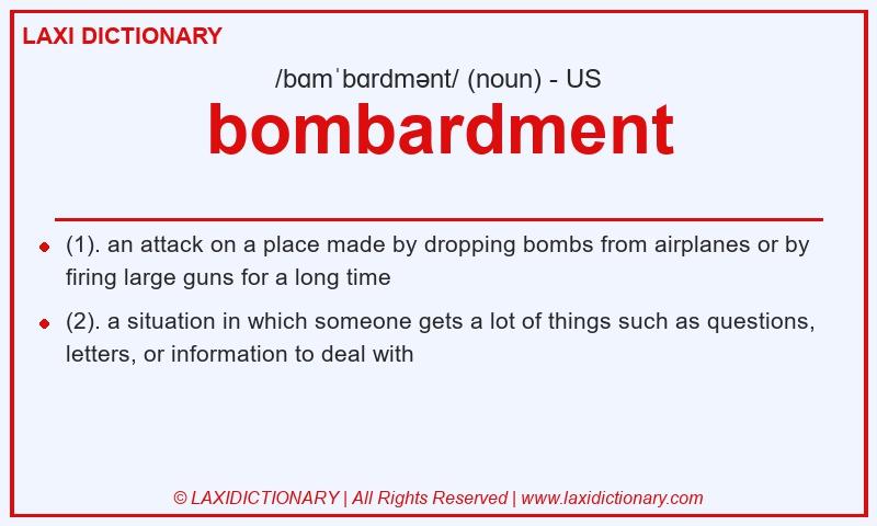 Definition bombardment in American English