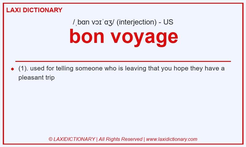 Definition bon voyage in American English