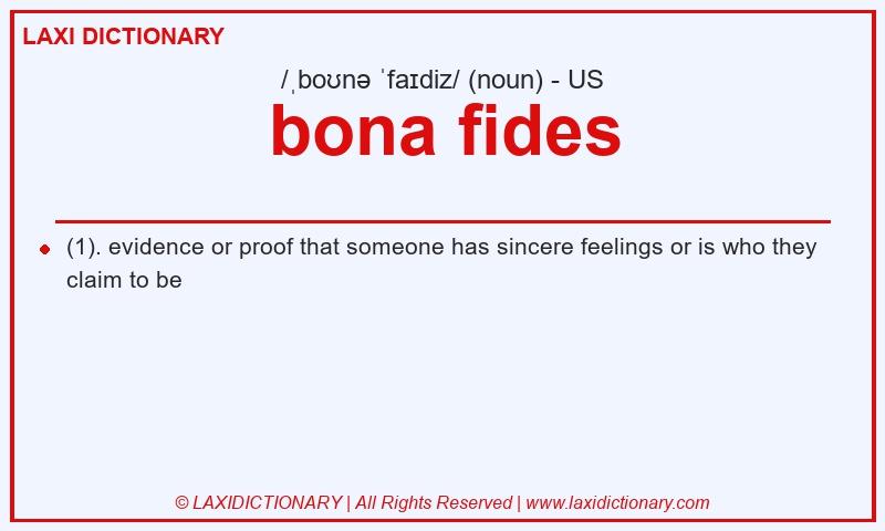Definition bona fides in American English
