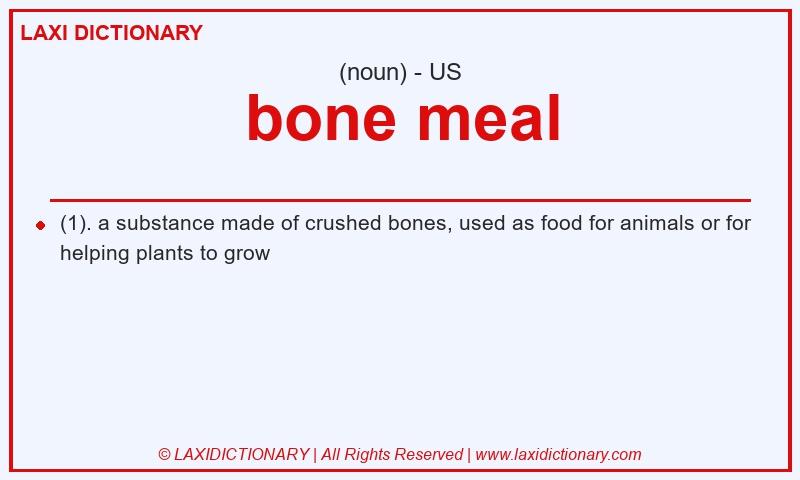 Definition bone meal in American English