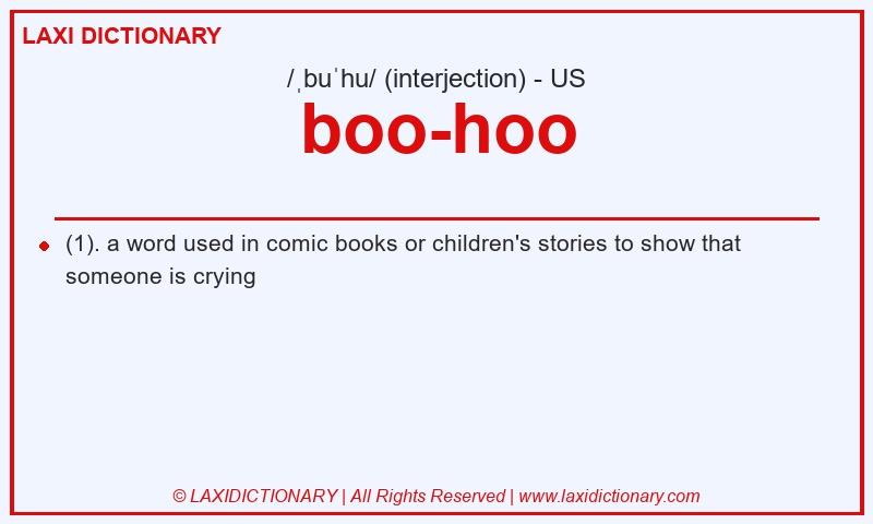 Definition boo-hoo in American English