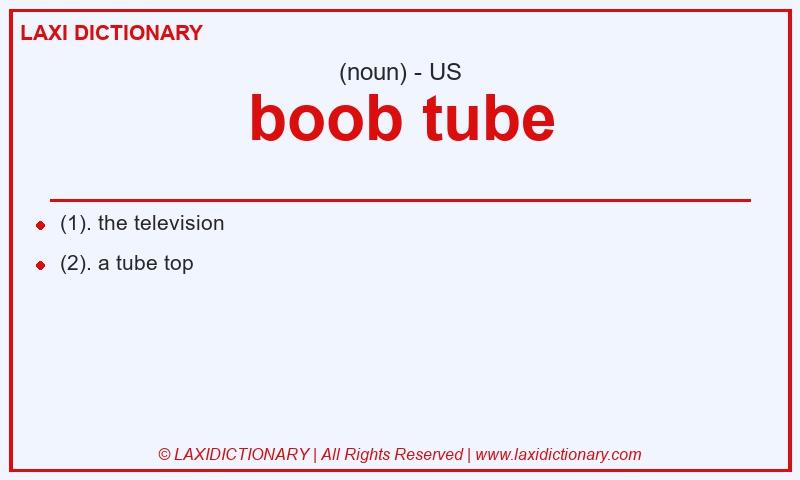 Definition boob tube in American English