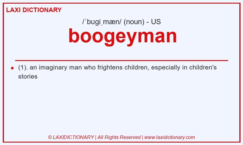 Definition boogeyman in American English