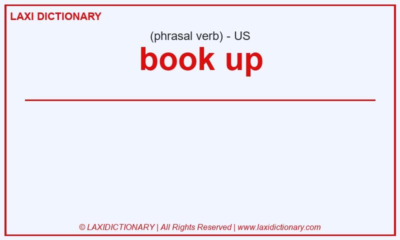 Definition book up in American English