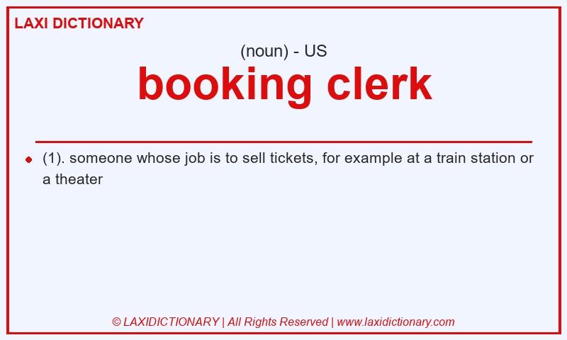 Definition booking clerk in American English