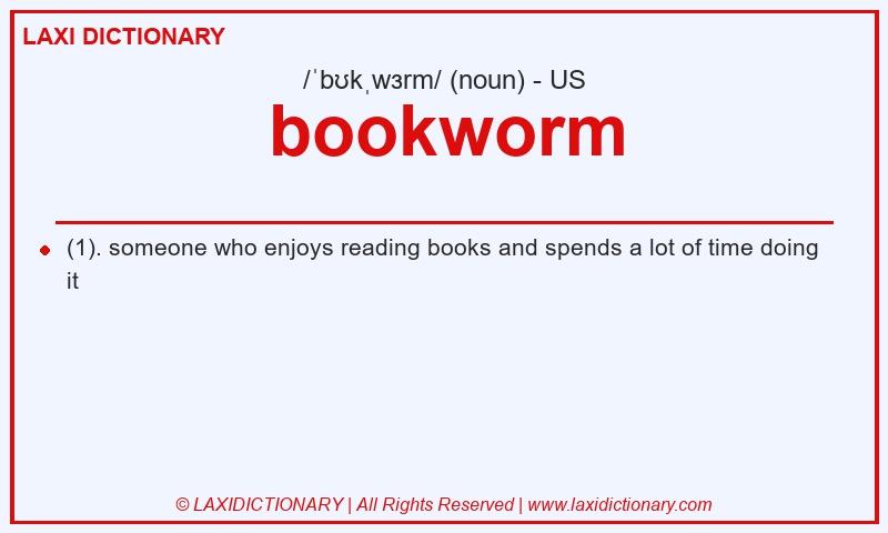 Definition bookworm in American English