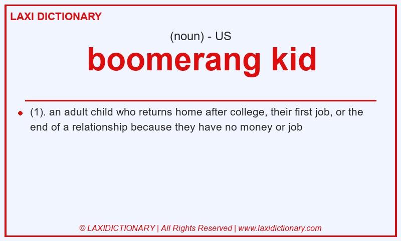 Definition boomerang kid in American English