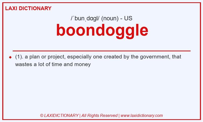 Definition boondoggle in American English