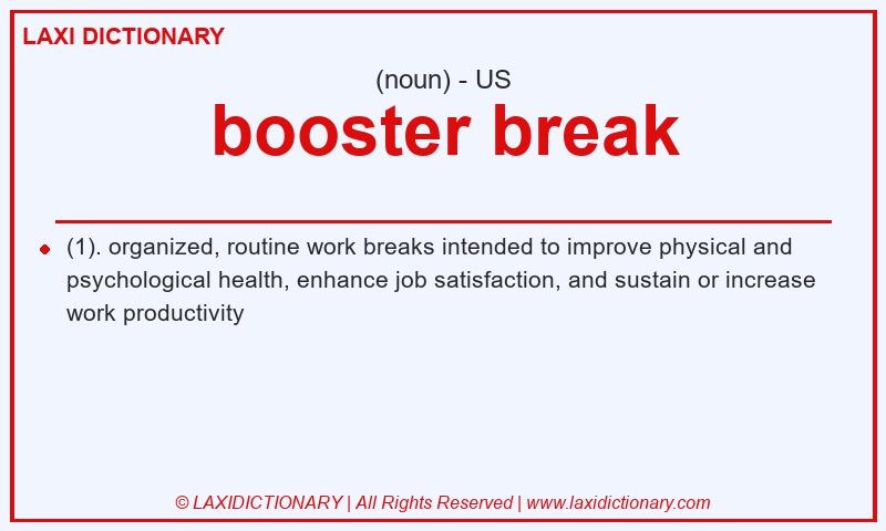 Definition booster break in American English