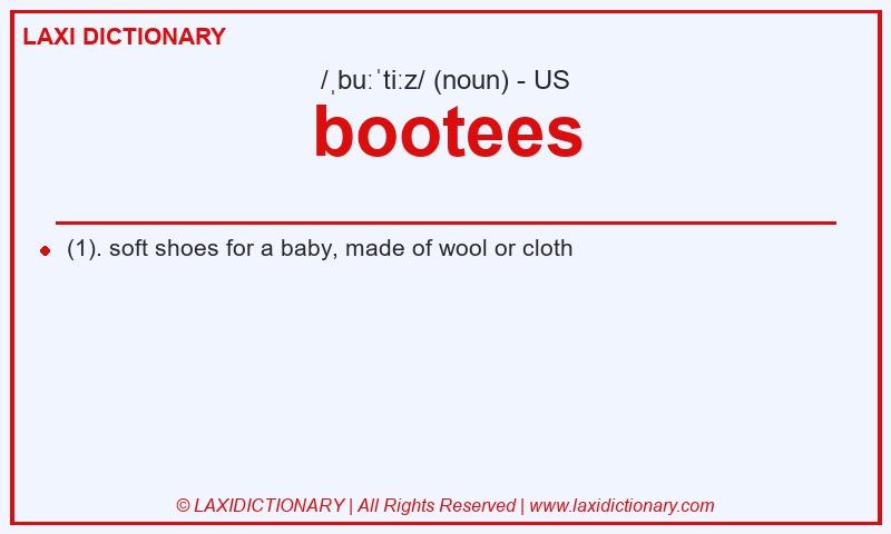 Definition bootees in American English