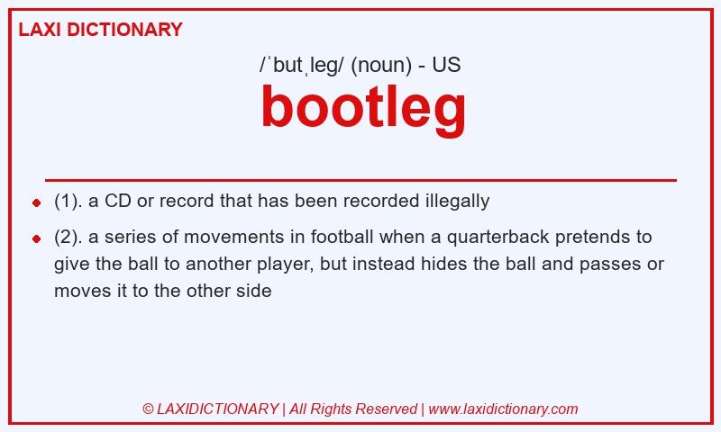 Definition bootleg in American English