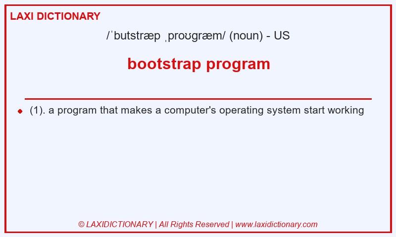 Definition bootstrap program in American English