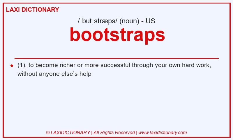 Definition bootstraps in American English
