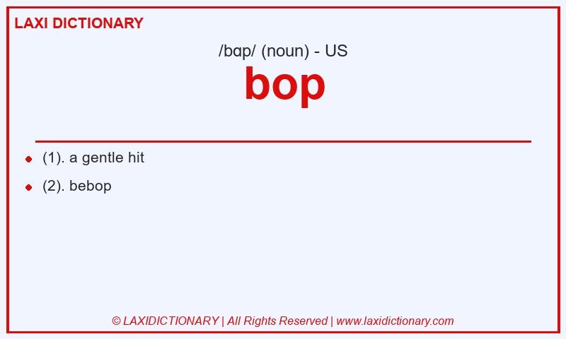 Definition bop in American English