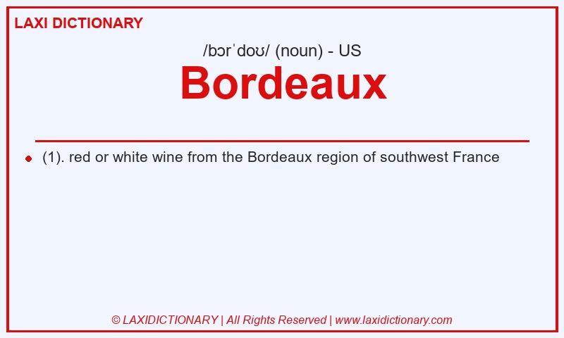 Definition Bordeaux in American English